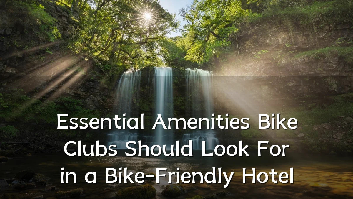 Essential Amenities Bike Clubs Should Look For in a Bike-Friendly Hotel