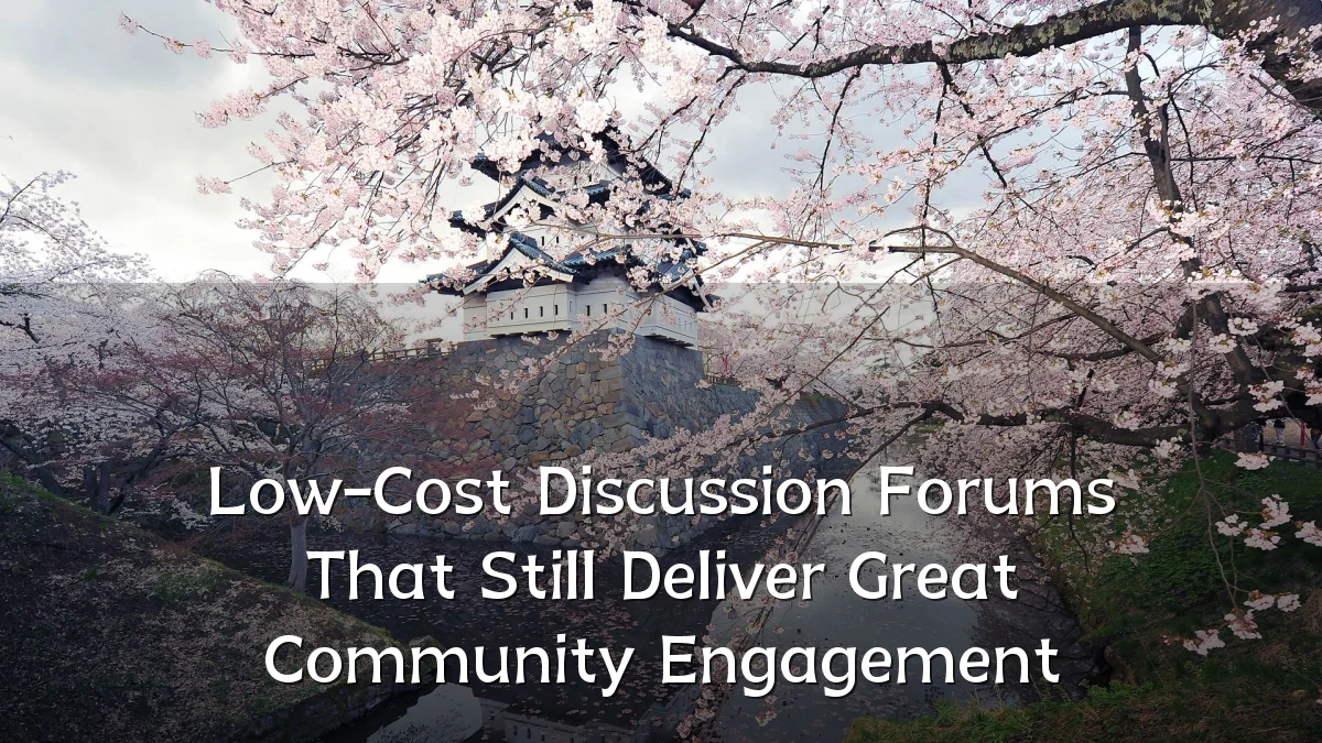 Low-Cost Discussion Forums That Still Deliver Great Community Engagement